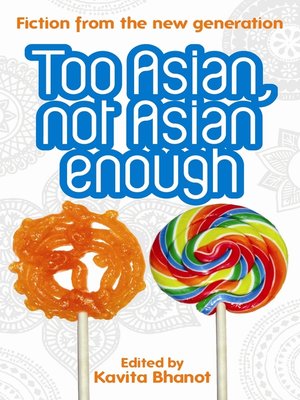 cover image of Too Asian, Not Asian Enough